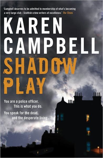 Cover for Karen Campbell · Shadowplay (Pocketbok) (2010)