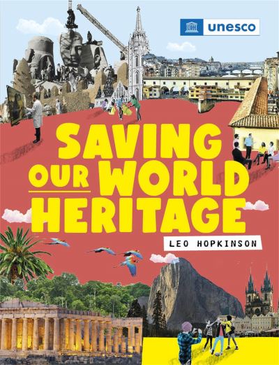 Cover for Franklin Watts · Saving Our World Heritage (Paperback Book) (2023)