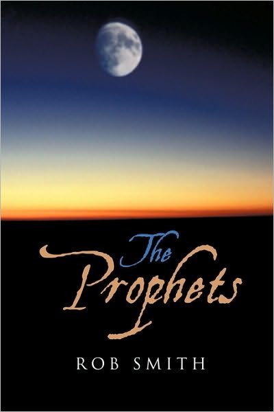 Cover for Rob Smith · The Prophets (Paperback Book) (2010)