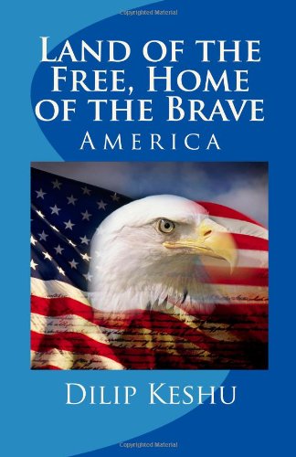 Cover for Dilip Keshu · Land of the Free, Home of the Brave: America (Pocketbok) (2009)