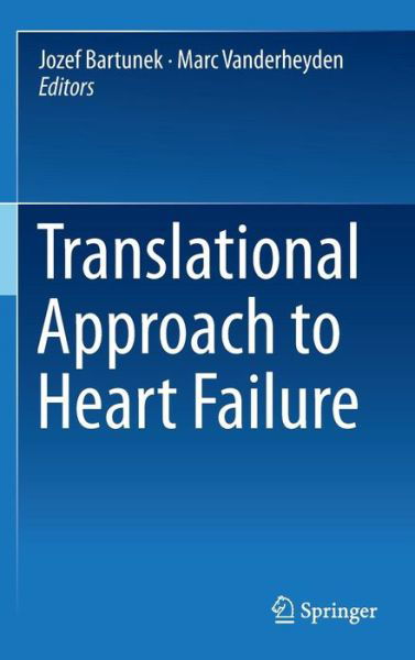 Cover for Jozef Bartunkek · Translational Approach to Heart Failure (Hardcover bog) [2013 edition] (2013)