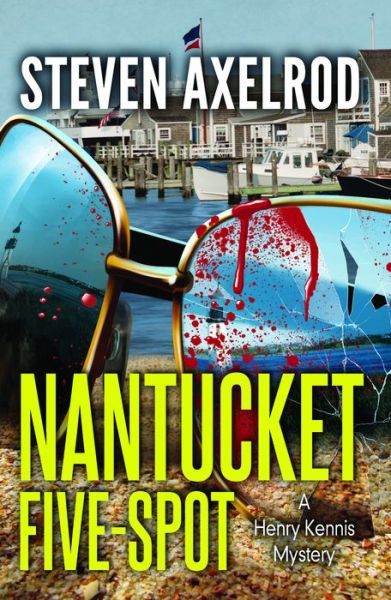 Cover for Steven Axelrod · Nantucket Five-spot - Henry Kennis Nantucket Mysteries (Paperback Book) (2015)