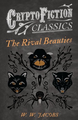 Cover for W. W. Jacobs · The Rival Beauties (Cryptofiction Classics) (Paperback Book) (2013)