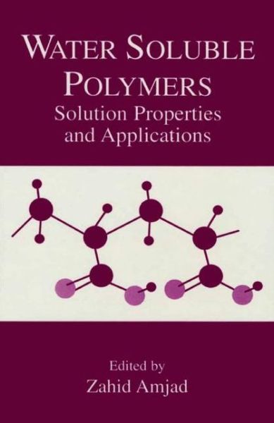 Cover for Zahid Amjad · Water Soluble Polymers: Solution Properties and Applications (Paperback Book) [Softcover reprint of the original 1st ed. 2002 edition] (2013)