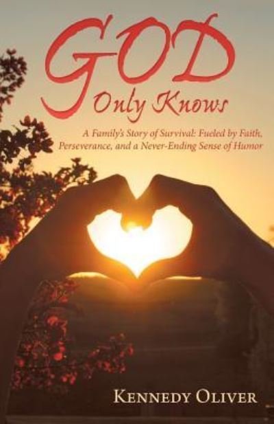 Kennedy Oliver · God Only Knows (Paperback Book) (2018)