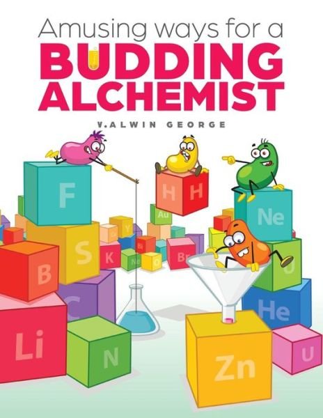 Cover for V Alwin George · Amusing ways for a Budding Alchemist (Pocketbok) (2016)