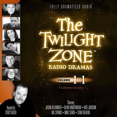 Cover for Various Authors · The Twilight Zone Radio Dramas, Volume 11 (MP3-CD) (2013)