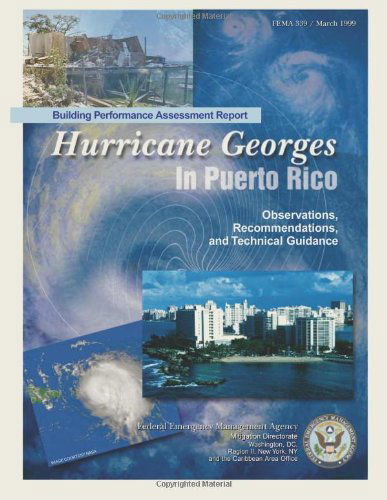 Cover for Federal Emergency Management Agency · Building Performance Assessment Report:  Hurricane Georges in Puerto Rico - Observations, Recommendations, and Technical Guidance (Fema 339) (Pocketbok) (2013)