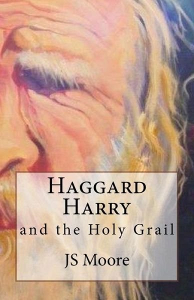 Cover for Js Moore · Haggard Harry and the Holy Grail (Taschenbuch) [Lrg edition] (2013)