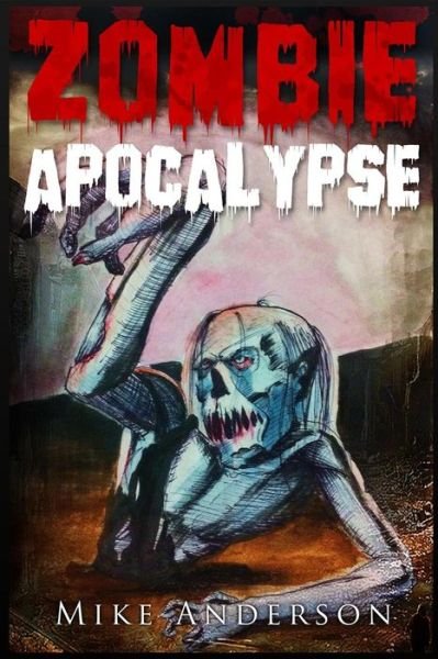 Cover for Mike Anderson · Zombie Apocalypse: the Zombie Survival Guide (Paperback Book) (2013)