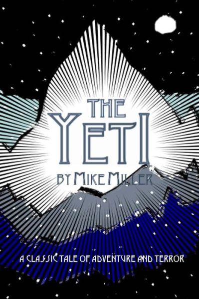 Cover for Mike Miller · The Yeti (Taschenbuch) (2013)