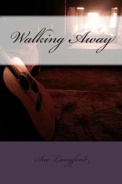 Cover for Sue Langford · Walking Away (Paperback Book) (2013)