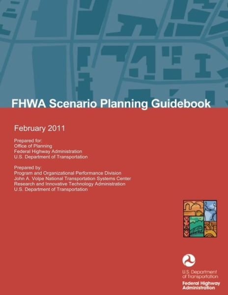 Cover for U S Department of Transportation · Fhwa Scenario Planning Guidebook (Paperback Book) (2014)