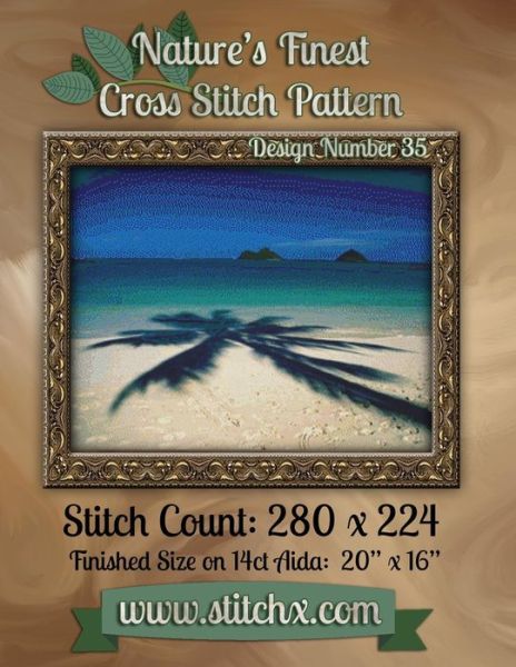 Nature's Finest Cross Stitch Pattern: Design Number 35 - Nature Cross Stitch - Książki - Createspace - 9781502574442 - 1 października 2014