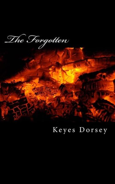 Cover for Keyes L Dorsey · The Forgotten (Taschenbuch) (2014)