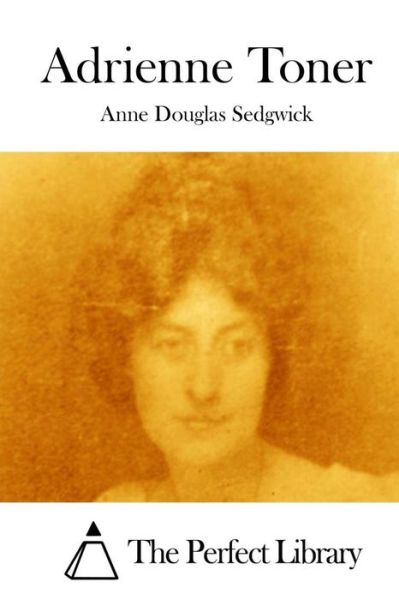 Cover for Anne Douglas Sedgwick · Adrienne Toner (Paperback Book) (2015)