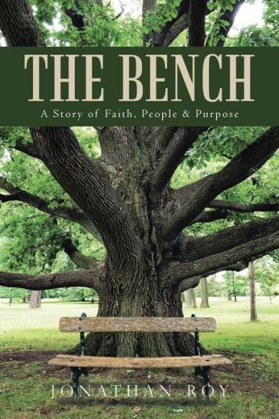 Cover for Jonathan Roy · The Bench: A Story of Faith, People &amp; Purpose (Paperback Bog) (2017)
