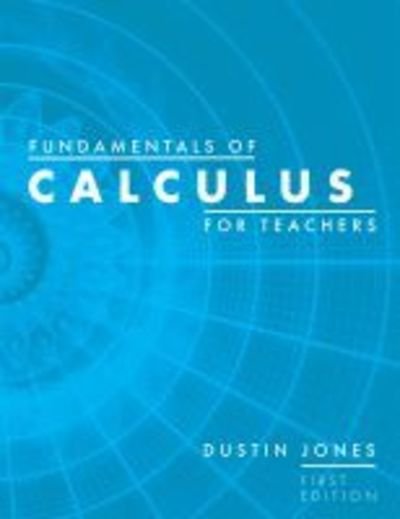 Cover for Dustin Jones · Fundamentals of Calculus for Teachers (Paperback Book) (2019)