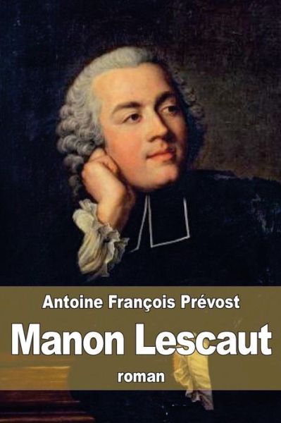 Cover for Antoine Francois Prevost · Manon Lescaut (Paperback Book) (2015)