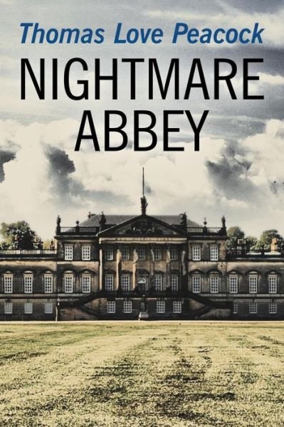 Cover for Thomas Love Peacock · Nightmare Abbey (Paperback Bog) (2015)