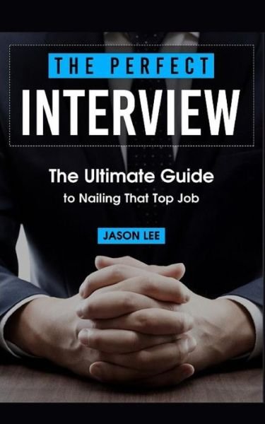 Cover for Jason Lee · The Perfect Interview (Paperback Bog) (2015)