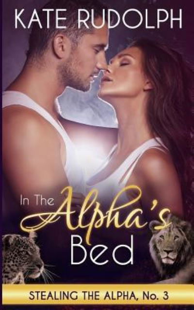 Cover for Kate Rudolph · In the Alpha's Bed (Paperback Book) (2015)