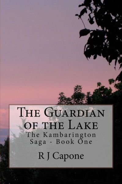 Cover for R J Capone · The Guardian of the Lake (Pocketbok) (2015)