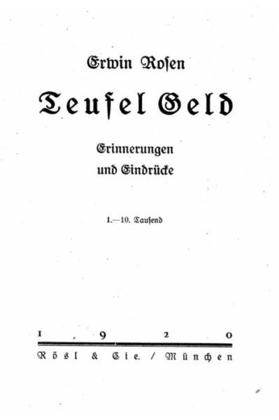 Teufel Geld Erinnerungen U. Eindrucke - Erwin Rosen - Books - Createspace Independent Publishing Platf - 9781523968442 - February 9, 2016