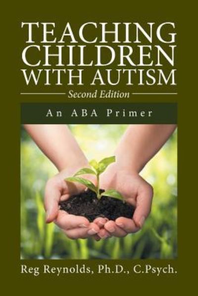 Cover for C Psych Reynolds · Teaching Children with Autism (Pocketbok) (2016)