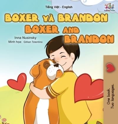 Cover for Kidkiddos Books · Boxer and Brandon (Vietnamese English Bilingual Book for Kids) (Innbunden bok) (2021)