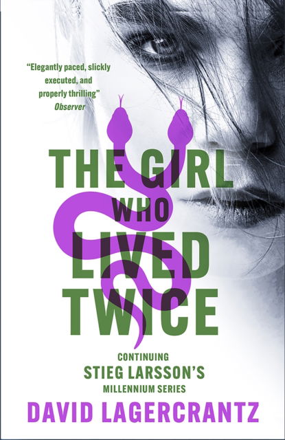 The Girl Who Lived Twice: A Thrilling New Dragon Tattoo Story - Millennium - David Lagercrantz - Libros - Quercus Publishing - 9781529432442 - 29 de agosto de 2023