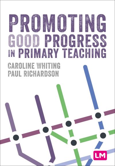 Cover for Caroline Whiting · Promoting Good Progress in Primary Schools - Primary Teaching Now (Paperback Book) (2024)