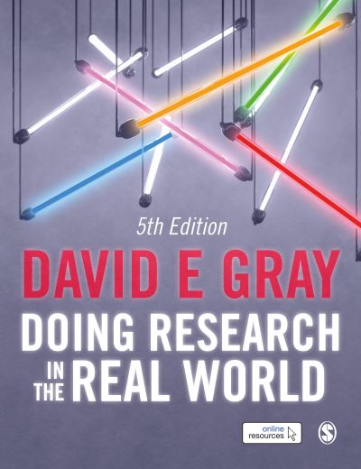 Doing Research in the Real World - David E Gray - Books - Sage Publications Ltd - 9781529742442 - November 30, 2021