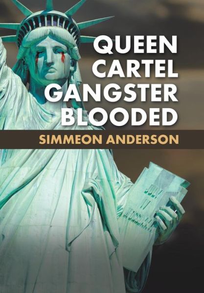 Cover for Simmeon Anderson · Queen Cartel Gangster Blooded (Hardcover Book) (2017)