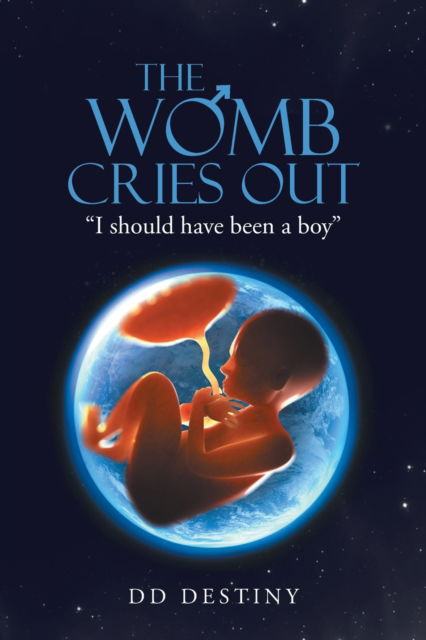 Cover for Dd Destiny · The Womb Cries Out (Paperback Book) (2019)