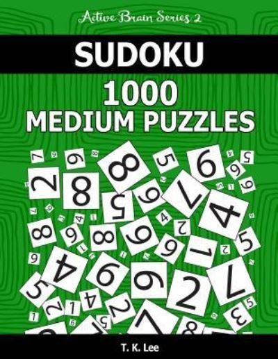 Cover for T K Lee · Sudoku 1,000 Medium Puzzles (Paperback Book) (2016)