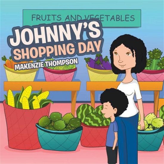 Cover for Makenzie Thompson · Johnny Shopping Day (Taschenbuch) (2017)