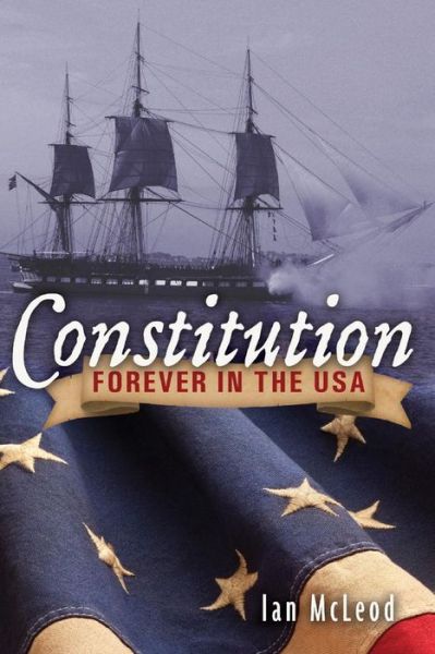 Cover for Ian McLeod · Constitution Forever in the USA (Paperback Book) (2020)