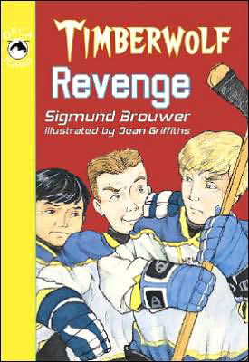 Timberwolf Revenge (Orca Echoes) - Sigmund Brouwer - Books - Orca Book Publishers - 9781551435442 - November 1, 2006