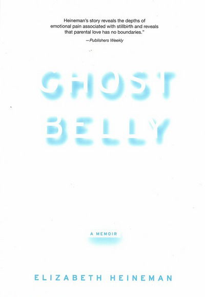 Cover for Elizabeth Heineman · Ghostbelly (Paperback Book) (2014)