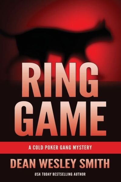Cover for Dean Wesley Smith · Ring Game: A Cold Poker Gang Mystery - Cold Poker Gang (Paperback Bog) (2020)