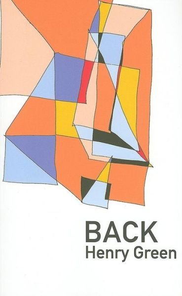 Cover for Henry Green · Back - British Literature Series (Paperback Bog) (2009)