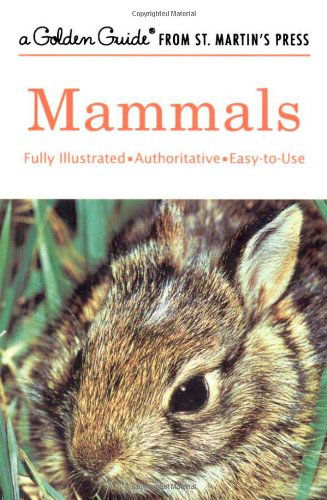 Cover for Donald F. Hoffmeister · Mammals: A Fully Illustrated, Authoritative and Easy-to-Use Guide - A Golden Guide from St. Martin's Press (Paperback Book) (2001)
