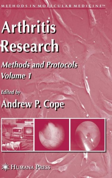 Cover for Andrew P Cope · Arthritis Research: Volume 1: Methods and Protocols - Methods in Molecular Medicine (Hardcover Book) [2007 edition] (2007)