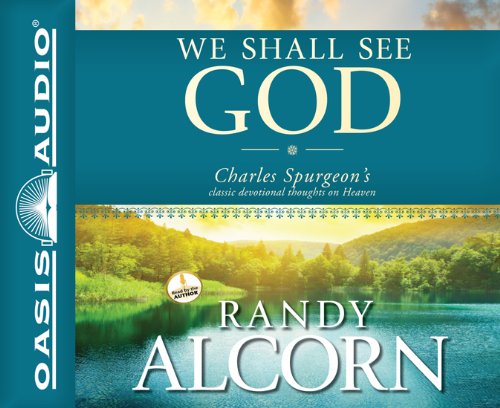 Cover for Randy Alcorn · We Shall See God: Charles Spurgeon's Classic Devotional Thoughts on Heaven (Audiobook (CD)) [Unabridged edition] (2011)