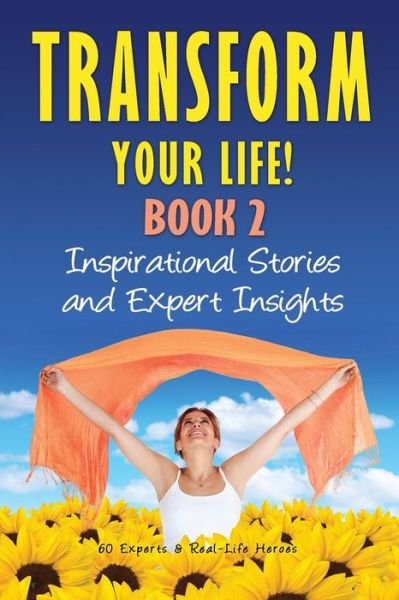 Cover for Natalie Rivera · Transform Your Life Book 2: Inspirational Stories and Expert Insights (Paperback Book) (2014)
