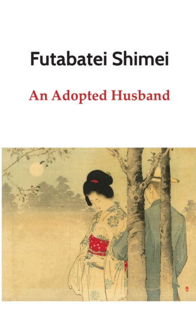 Cover for Futabatei Shimei · An Adopted Husband (Paperback Book) (2022)