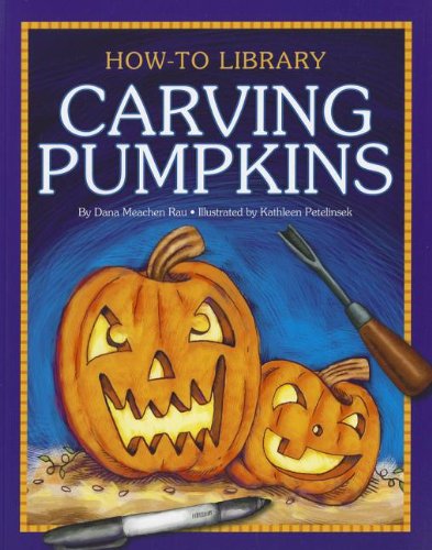 Cover for Dana Meachen Rau · Carving Pumpkins (How-to Library) (Paperback Book) (2012)