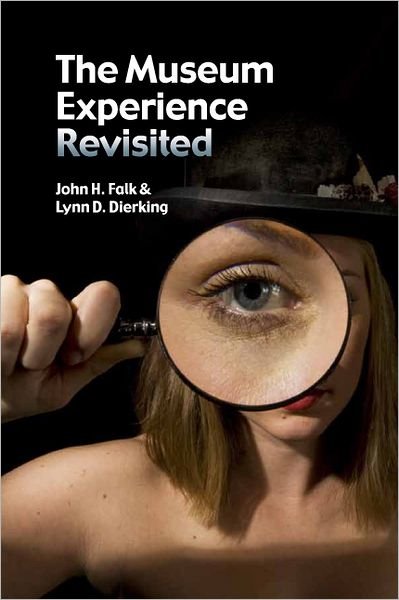 Cover for John H Falk · The Museum Experience Revisited (Hardcover Book) (2012)
