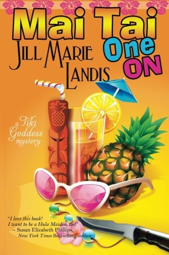 Mai Tai One On: the Tiki Goddess Mystery Series Book 1 - Jill Marie Landis - Libros - Bell Bridge Books - 9781611940442 - 1 de julio de 2011